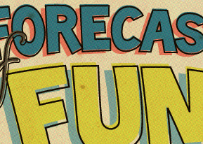 'Forecast of Fun' KitschenSink.com